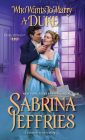 Who Wants to Marry a Duke: A Delightful Historical Regency Romance Book (Duke Dynasty #3) By Sabrina Jeffries Cover Image