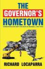 The Governor's Hometown: Corruption and Dirty Politics in Peekskill, New York Cover Image