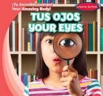 Tus Ojos / Your Eyes By Russell Hamdan, Esther Ortiz (Translator) Cover Image