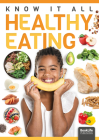 Healthy Eating (Know It All) By Louise Nelson Cover Image
