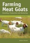 Farming Meat Goats: Breeding, Production and Marketing Cover Image