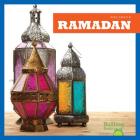 Ramadan (Holidays) (Holidays / Fiestas) By R. J. Bailey Cover Image