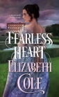 A Fearless Heart: A Steamy Regency Spy Romance (Secrets of the Zodiac #9) By Elizabeth Cole Cover Image