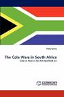 The Cola Wars in South Africa By Kirby Spivey Cover Image