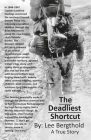The Deadliest Shortcut By Lee Bergthold Cover Image
