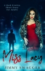 Miss Lacy: A Dark Erotica Short Story for Adults Cover Image
