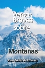 Versos Breves Sobre Montanas By Juan Moisés de la Serna Cover Image