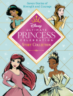Ultimate Princess Celebration Story Collection (Disney Princess): Includes Seven Stories of Strength and Courage! (Step into Reading) Cover Image