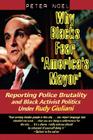 Why Blacks Fear 'America's Mayor': Reporting Police Brutality and Black Activist Politics Under Rudy Giuliani By Peter Noel Cover Image