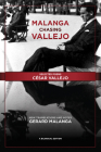 Malanga Chasing Vallejo: Selected Poems: César Vallejo: New Translations and Notes: Gerard Malanga By César Vallejo, Gerard Malanga (Editor), Gerard Malanga (Translator) Cover Image