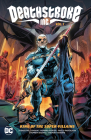 Deathstroke Inc. Vol. 1: King of the Super-Villains Cover Image