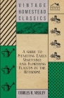 A Guide to Starting Early Vegetable and Flowering Plants in the Hothouse By Charles H. Nissley Cover Image
