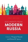 Documents from Modern Russia By Margaret Peacock (Editor), Richard B. Spence (Editor) Cover Image