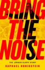 Bring the Noise: The Jürgen Klopp Story By Raphael Honigstein Cover Image