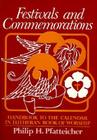 Festivals and Commemoration (Lbw Resources and References) By Philip H. Pfatteicher, Philip H. Pfatteicher (Photographer) Cover Image