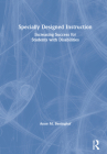 Specially Designed Instruction: Increasing Success for Students with Disabilities By Anne M. Beninghof Cover Image