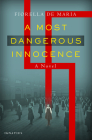 A Most Dangerous Innocence: A Novel By Fiorella De Maria Cover Image