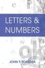 Letters & Numbers By John T. Tortora Cover Image
