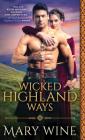 Wicked Highland Ways (Highland Weddings) By Mary Wine Cover Image
