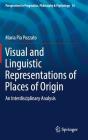 Visual and Linguistic Representations of Places of Origin: An Interdisciplinary Analysis (Perspectives in Pragmatics #16) Cover Image