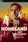 Homeland and Philosophy: For Your Minds Only (Popular Culture and Philosophy #85) Cover Image