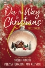 On the Way to Christmas: Three Stories Cover Image