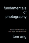 Fundamentals of Photography: The Essential Handbook for Both Digital and Film Cameras Cover Image