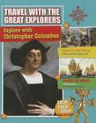Explore with Christopher Columbus (Travel with the Great Explorers) By O'Brien Cynthia Cover Image