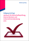 Jahrbuch Fur Wirtschaftsprufung, Interne Revision Und Unternehmensberatung 2012 Cover Image