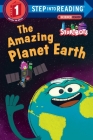 The Amazing Planet Earth (StoryBots) (Step into Reading) Cover Image