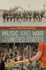 Music and War in the United States By Sarah Mahler Kraaz (Editor) Cover Image