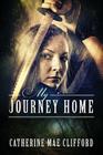 My Journey Home By Catherine Mae Clifford Cover Image
