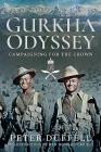 Gurkha Odyssey: Campaigning for the Crown Cover Image