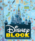 Disney Block (An Abrams Block Book): Magical Moments for Fans of Every Age By Disney, Peski Studio (Illustrator) Cover Image