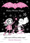 Isadora Moon Makes Winter Magic By Harriet Muncaster Cover Image