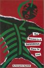 Present is a Dangerous Place to Live By Keroapetse Kgositsile Cover Image
