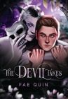 The Devil Takes By Fae Quin Cover Image