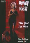 Honey West: This Girl for Hire By Elaine Lee, Trina Robbins, Lori Gentile (Editor) Cover Image