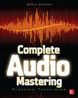 Complete Audio Mastering: Practical Techniques By Gebre Waddell Cover Image
