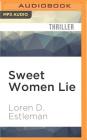 Sweet Women Lie (Amos Walker Mysteries (Audio) #10) By Loren D. Estleman, Mel Foster (Read by) Cover Image