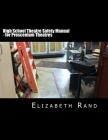 High School Theatre Safety Manual: For Proscenium Theatres By Elizabeth Rand Cover Image