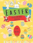 Easter Coloring Book for Kids: Amazing Collection with Bunnies, Eggs, Easter Chicks and many more for Boys, Girls, Preschool, best for kids age 3-8. Cover Image