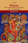 Bhutan Volume 2: The Unremembered Nation (Vol.2, Art and Ideals) By Ura Cover Image