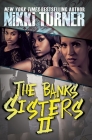 The Banks Sisters 2 By Nikki Turner Cover Image