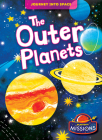 The Outer Planets (Journey Into Space) By Christina Leaf Cover Image