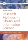 Research Methods in Library and Information Science (Library and Information Science Text) By Lynn Silipigni Connaway, Marie L. Radford Cover Image
