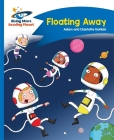 Reading Planet - Floating Away - Blue: Comet Street Kids (Rising Stars Reading Planet) Cover Image