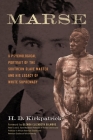 Marse: A Psychological Portrait of the Southern Slave Master and His Legacy of White Supremacy Cover Image