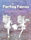 Farting Fairies: A Funny Adult Coloring Book Cover Image