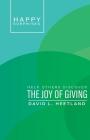 Happy Surprises: Help Others Discover the Joy of Giving By David L. Heetland Cover Image